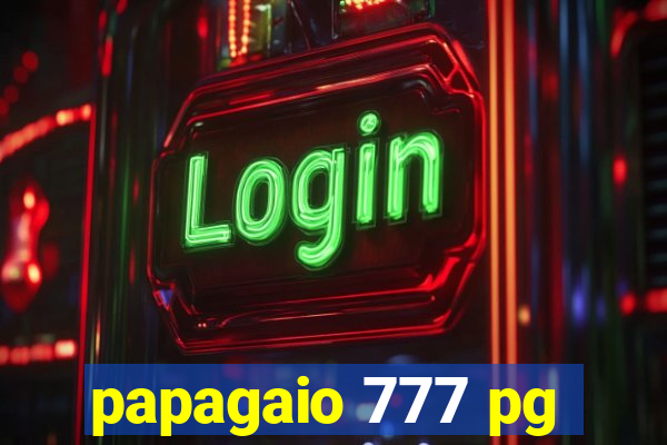 papagaio 777 pg